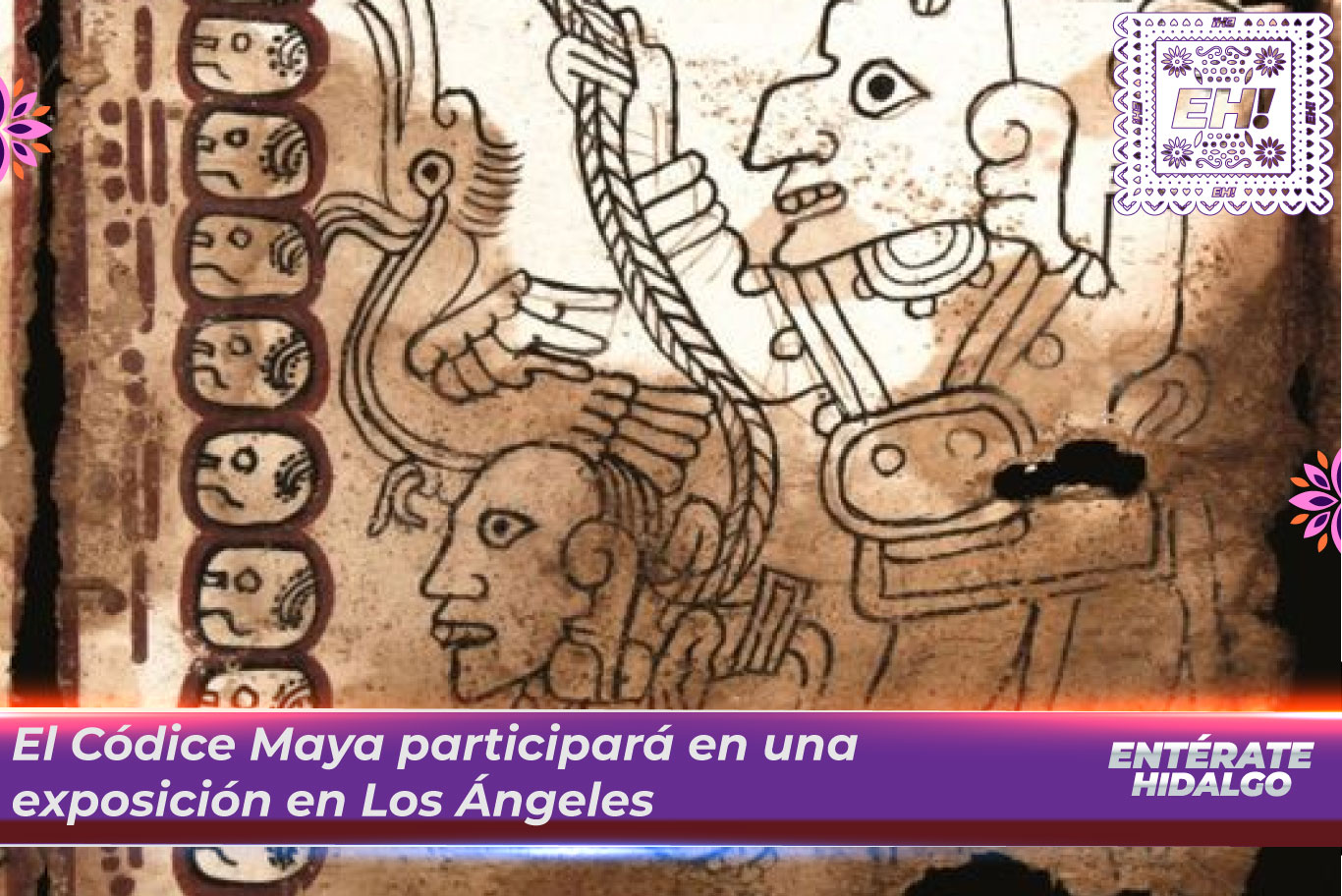 El Códice Maya participará en una exposición en Los Ángeles