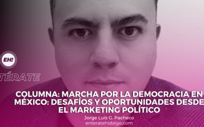 Marcha por la Democracia en México: Desafíos y Oportunidades desde el Marketing Político