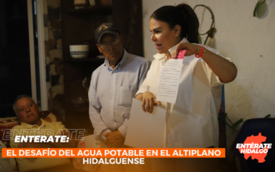 El desafío del agua potable en el altiplano hidalguense: Mayka Ortega