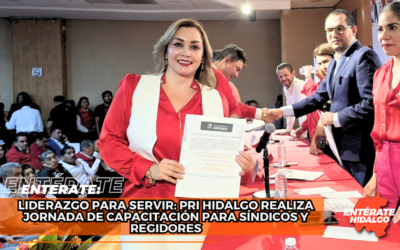 Liderazgo para Servir: PRI Hidalgo Realiza Jornada de Capacitación para Síndicos y Regidores